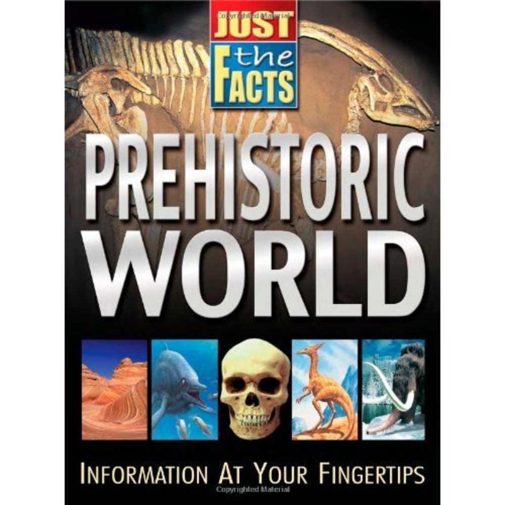 Prehistoric World (Just The Facts) (Paperback)